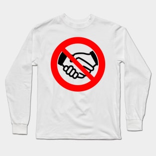 No Handshakes Long Sleeve T-Shirt